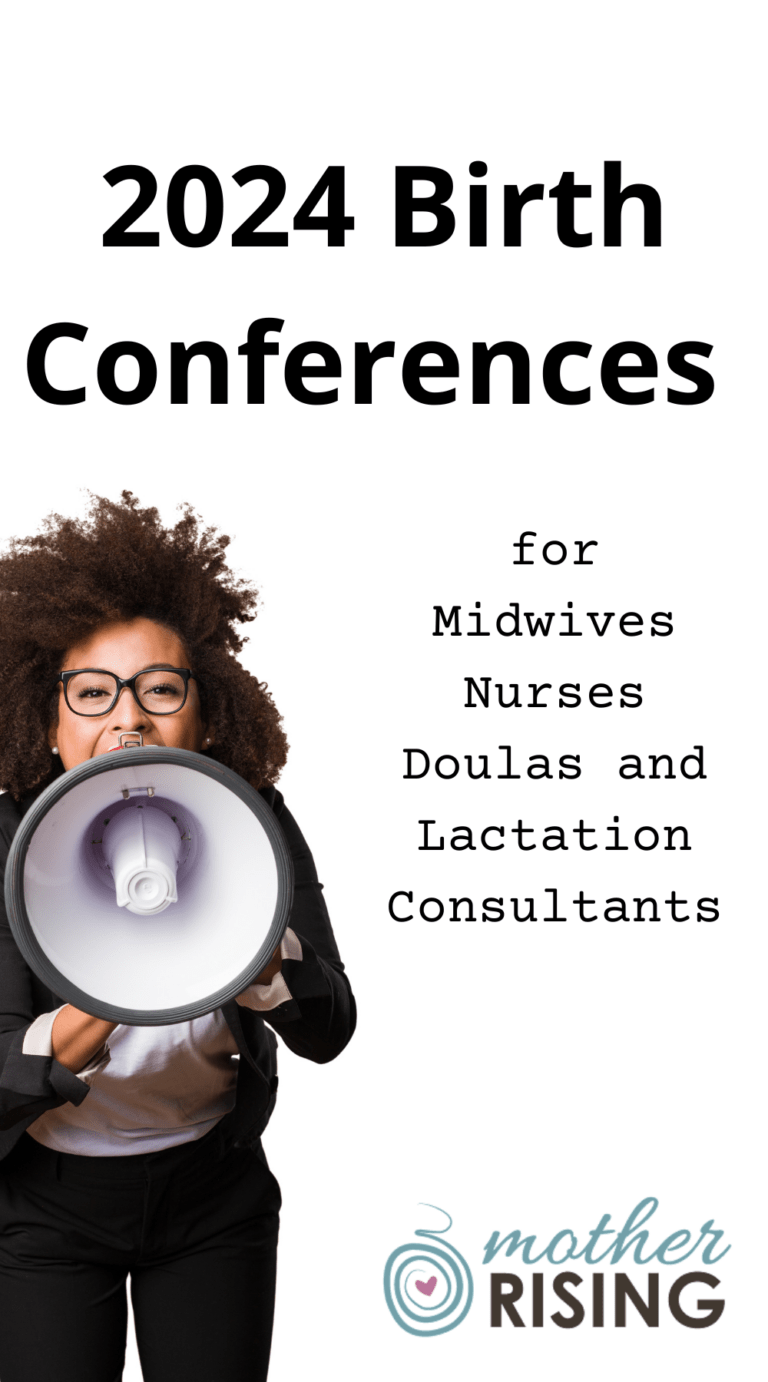 2024 Birth Conferences for Midwives, Nurses, Doulas and Lactation